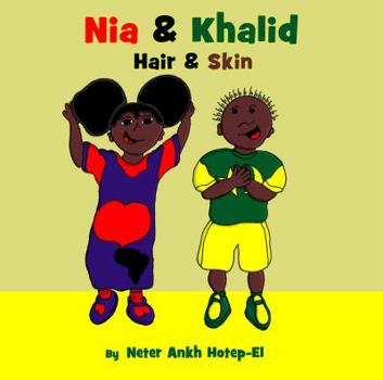 Paperback Nia and Khalid Hair and Skin (Nia & Khalid) Book