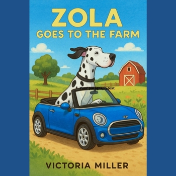 ZOLA GOES TO THE FARM
