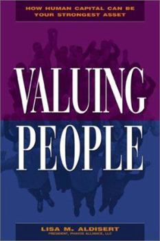 Hardcover Valuing People: How Human Capital Can Be Your Strongest Asset Book