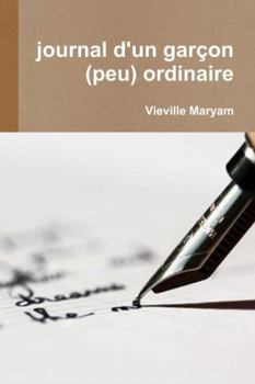 Paperback journal d'un garon (peu) ordinaire [French] Book