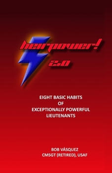 Paperback Heirpower 2.0: Eight Basic Habits of Exceptionally Powerful Lieutenants Book