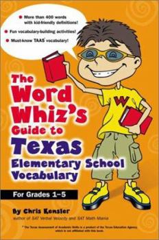 Paperback The Word Whiz's Guide to Texas Elementary School Vocabulary Book