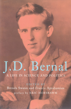Paperback J.D. Bernal: A Life in Science and Politics Book