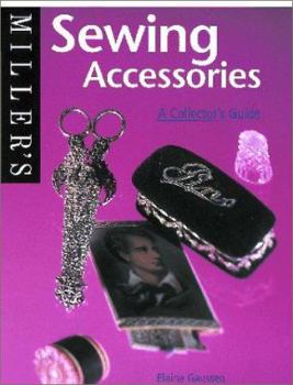 Miller's: Sewing Accessories: A Collector's Guide (Miller's Collector's Guides)