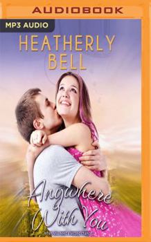 Anywhere with You - Book #3 of the Starlight Hill