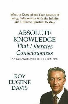 Paperback Absolute Knowledge That Liberates Consciousness Book