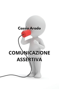 Paperback Comunicazione Assertiva [Italian] Book