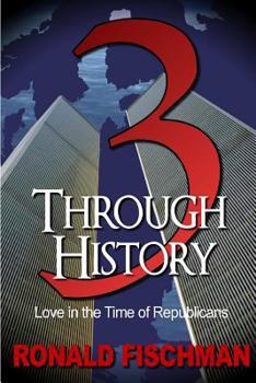 Paperback 3 Through History: Love in the Time of Republicans Book