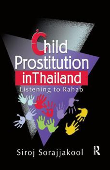 Hardcover Child Prostitution in Thailand: Listening to Rahab Book