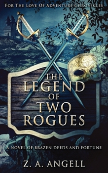 Paperback The Legend Of Two Rogues Book