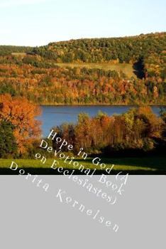 Paperback Hope in God (A Devotional Book on Ecclesiastes) Book