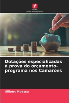 Paperback Dotações especializadas à prova do orçamento-programa nos Camarões [Portuguese] Book