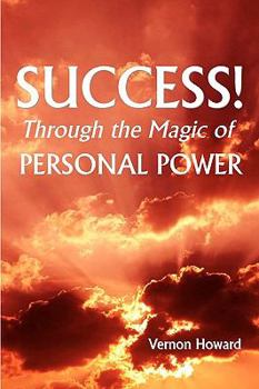 Paperback Success Through the Magic of Personal Power Book