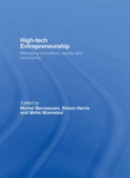 Hardcover High-Tech Entrepreneurship: Managing Innovation, Variety and Uncertainty Book
