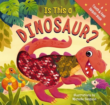 Board book Is This a Dinosaur?: A Touch-And-Feel Book