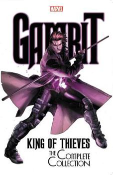 Gambit: King of Thieves - The Complete Collection - Book  of the Gambit 2012