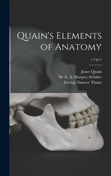 Hardcover Quain's Elements of Anatomy; v.1: pt.1 Book