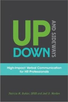 Paperback Up, Down, and Sideways: High-Impact Verbal Communication for HR Professionals Book