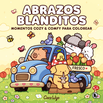Paperback Abrazos Blanditos / Cozy Cuties: Coloring Book for Adults and Kids [Spanish] Book