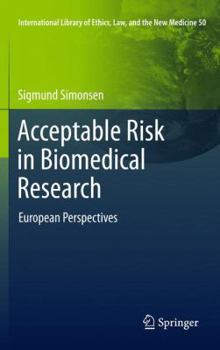Paperback Acceptable Risk in Biomedical Research: European Perspectives Book