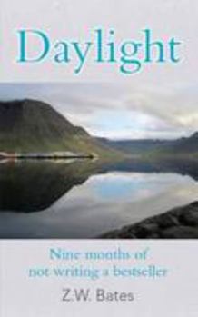 Paperback Daylight: Nine Months of Not Writing a Bestseller Book