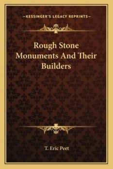Rough Stone Monuments and Their Builders