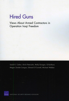 Paperback Hired Guns: Views About Armed Contractors in Operation Iraqi Freedom Book