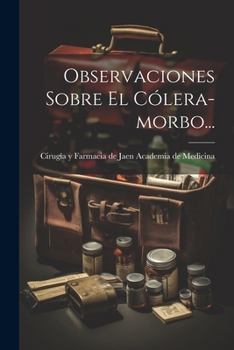 Paperback Observaciones Sobre El Cólera-morbo... [Spanish] Book