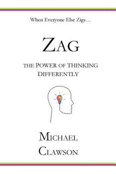 Paperback Zag: The Power of Thinking Differently Book