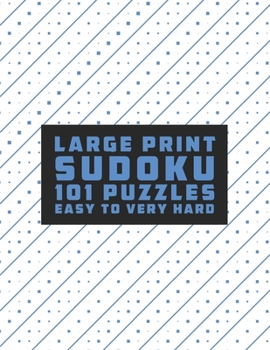 Paperback Sudoku Large Print 101 Puzzles Easy to Very Hard: One Puzzle Per Page - Easy, Medium, Hard and Very Hard, sudoku book for adults 2021, penny press sud [Large Print] Book