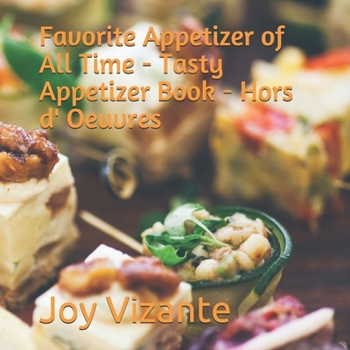 Paperback Favorite Appetizer of All Time - Tasty Appetizer Book - Hors d' Oeuvres Book