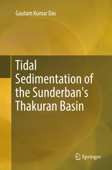 Paperback Tidal Sedimentation of the Sunderban's Thakuran Basin Book