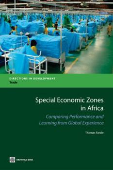 Paperback Special Economic Zones in Africa: Comparing Performance and Learning from Global Experiences Book