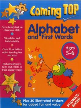 Paperback Coming Top: Alphabet and First Words Ages 5-6: Get a Head Start on Classroom Skills - With Stickers! Book