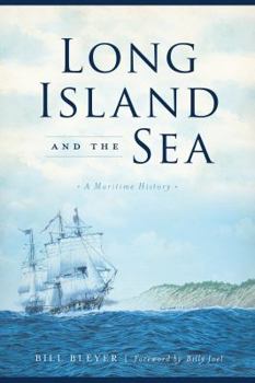 Paperback Long Island and the Sea: A Maritime History Book