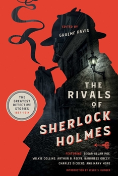 Hardcover The Rivals of Sherlock Holmes: The Greatest Detective Stories: 1837-1914 Book