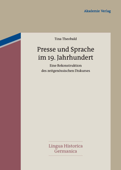 Hardcover Presse und Sprache im 19. Jahrhundert [German] Book