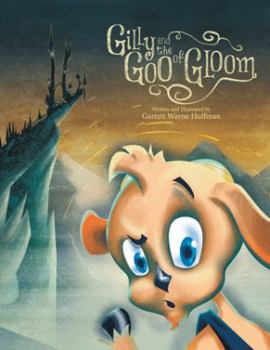 Hardcover Gilly and the Goo of Gloom Book