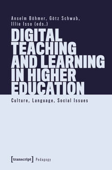 Paperback Digital Teaching and Learning in Higher Education: Culture, Language, Social Issues Book