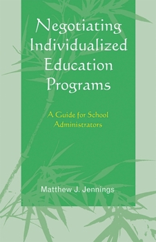 Paperback Negotiating Individualized Education Programs: A Guide for School Administrators Book