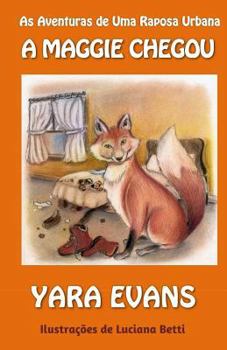 Paperback As Aventuras de Uma Raposa Urbana: A Maggie Chegou [Portuguese] Book