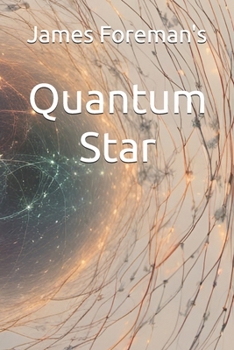 Paperback James Foreman's Quantum Star Book