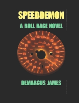 SpeedDemon: A Roll Race Novel