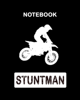 Paperback Stuntman Notebook: Stuntman Journal, Stuntman Workbook, Stuntman Memories Journal, Stuntman Gift, College Ruled Size 8" x 10", 110 Pages Book