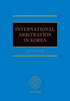 Hardcover International Arbitration in Korea Book