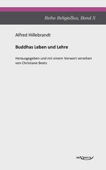 Paperback Buddhas Leben und Lehre: Reihe ReligioSus Band 10. Herausgegeben und mit einem Vorwort versehen von Christiane Beetz [German] Book