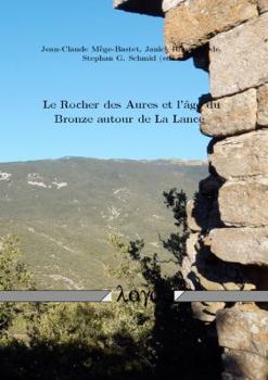 Paperback Le Rocher Des Aures Et l'Age Du Bronze Autour de la Lance [French] Book