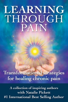 Paperback Learning Through Pain: Transformational Strategies for Healing Chronic Pain Book