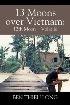 Paperback 13 Moons Over Vietnam: 12th Moon Volatile Book