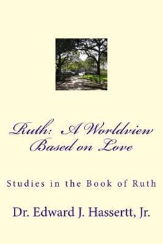 Paperback Ruth: A Worldview Based on Love Book